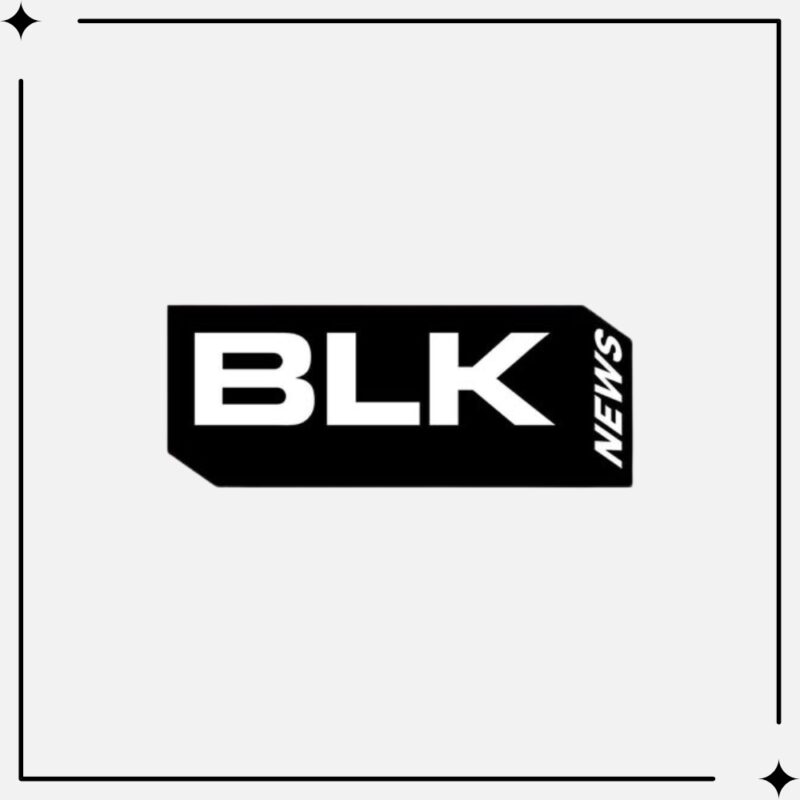 Get Featured on BLK News
