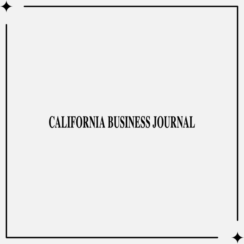 Get Featured on California Business Journal Guaranteed Placement Get-Featured-on-California-Business-Journal-Guaranteed-Placement