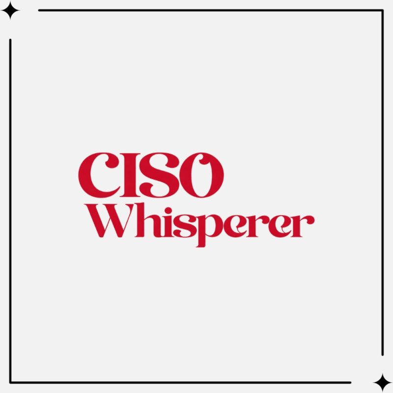 Get Featured On CISO Whisperer